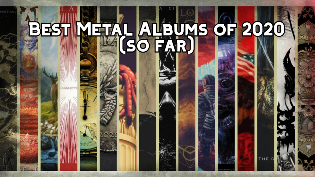 Best Metal Albums Of 2020 (so Far) - Metal Epidemic