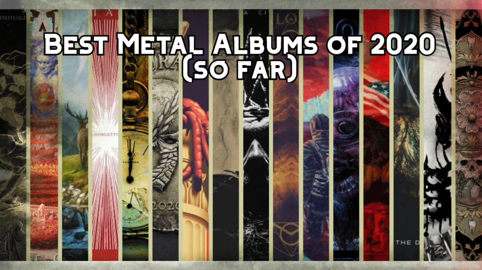 Best Metal Albums Of 2020 (so Far) - Metal Epidemic