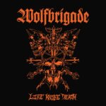 Wolfbrigade – Life Knife Death