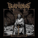 Blasphemous – To Lay Siege and Conquer