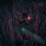 Hidden Mothers – Erosion / Avulsion