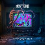 MISSCORE – Hypocrisy