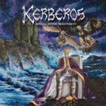 Kerberos – Apostle to The Malevolent